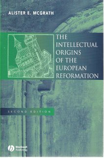 The Intellectual Origins of the European Reformation bookcover; Blackwell Publishing