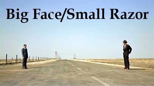 Big Face/Small Razor