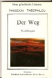 "Der Weg" (Η Πορεία) - Επιλογή διηγημάτων του Φ.Θεοφίλου