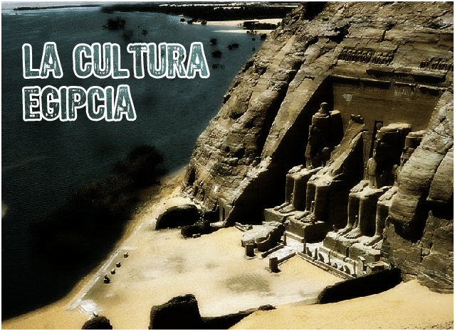 La cultura egipcia