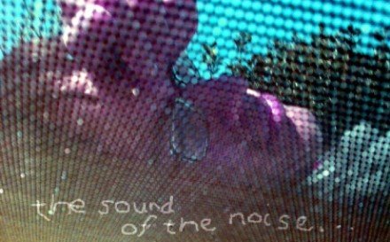 the sound of the noise