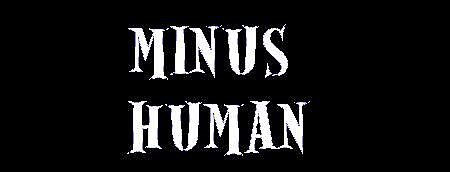 minus human
