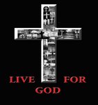 LIVE FOR GOD!