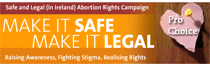 Safe and Legal in Ireland Abortion Rights Campaign