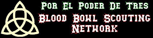 El Poder de Tres: Blood Bowl Scouting Network
