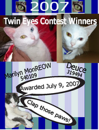 Winners: Beautiful Twin-Eyes Contest on Catster!