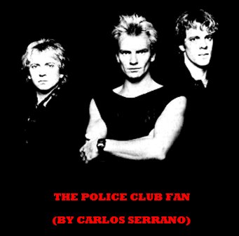 THE POLICE CLUB FAN (BY CARLOS SERRANO)