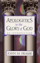 book club: john frame - apologetics to the glory of god