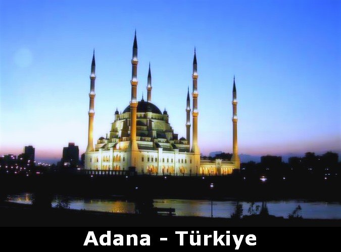 Adana Merkez, aynı zamanda, Ortadogu ve Balkanların en büyük Camii