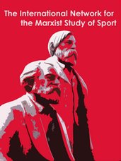 The International Network for the Marxist Study of Sport