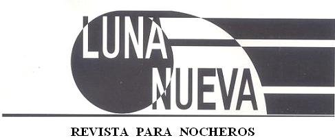 LUNA NUEVA. Revista para nocheros