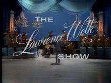 From Hollywood, The Lawrence Welk Network presents....