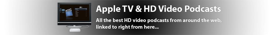 Apple TV & HD Video Podcasts