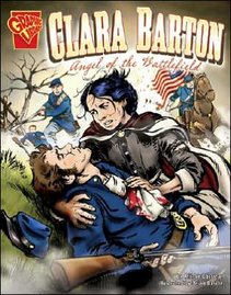 Clara Burton Angel of the Battlefield