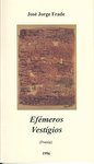 Efémeros Vestígios, editado em 1996
