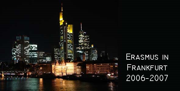 ERASMUS IN FRANKFURT 2006-2007