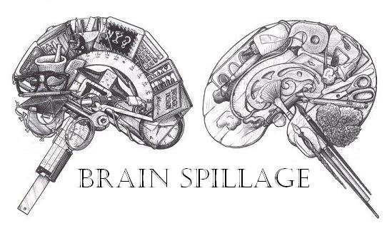 Brain Spillage