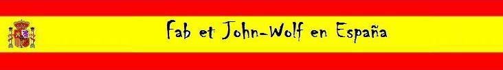 Fab et John Wolf en España