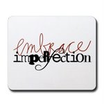 To Embrace Imperfection
