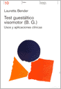 Test Guestaltico Visomotor BG. Uso y aplicaciones Clinicas