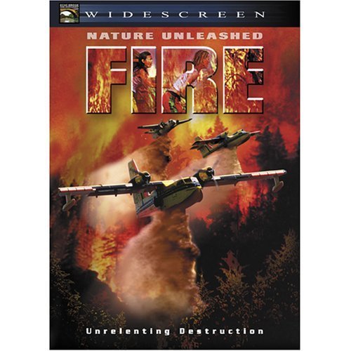 NATURE UNLEASHED: FIRE (2004)