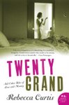 Twenty Grand by Rebecca Curtis
