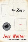 The Zero by Jess Walter