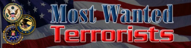 FBI MOST WANTED TERRORISTS