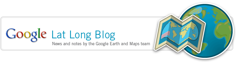Google Lat Long blog - News and Notes by the Google Earth and Maps team