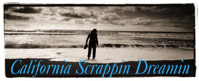 California Scrappin Dreamin