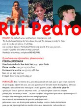 Procura-se o Rui Pedro, agora com 21 anos - T. +351 225 070 800, directoria.porto@pj.pt