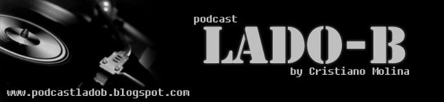 . . : : Podcast Lado-B : : . .