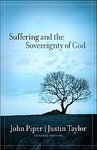 Suffering and the Sovereingty of God - John Piper, Justin Taylor