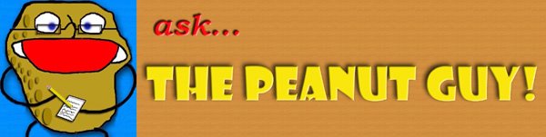 Ask the Peanut Guy!