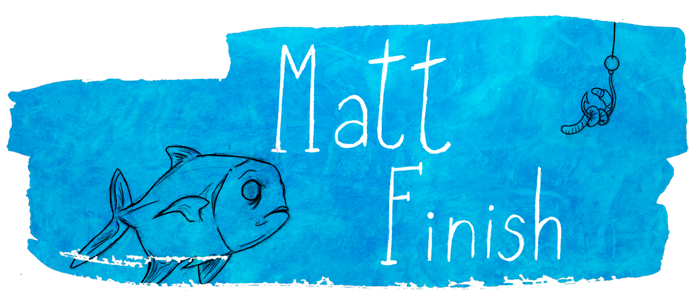 Matt Finish