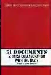 51 Documents: Zionist Collaboration with the Nazis