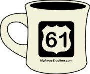 Highway 61 Mugs available - $8 each...