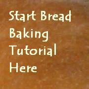 Click here to start bread baking tutorial