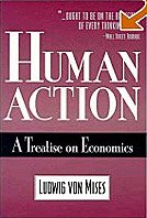 'Human Action: A Treatise on Economics' του Ludwig von Mises. Μοναδικό έργο -ύμνος στην ανθρώπινη ελευθερία- για την κατανόηση του κοινωνικού/οικονομικού γίγνεσθαι από τη σκοπιά της Αυστριακής Σχολής οικονομικής σκέψης‚