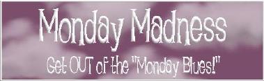 Monday Madness Banner - click to use live link