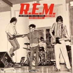 R.E.M. -- And I Feel Fine