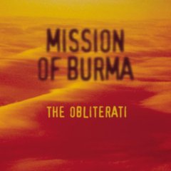 Mission of Burma -- The Obliterati