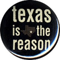 Texas Is The Reason
