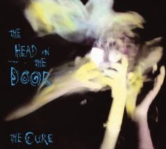 The Cure -- The Head On The Door [Reissue]