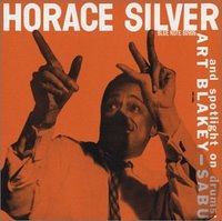 Horace Silver and Spotlight on Drums: Art Blakey - Sabu