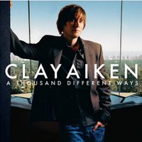 Clay Aiken - A Thousand Different Ways - possible album cover. 