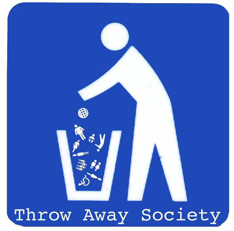 Throw them away. Throw away. Throwaway Society. Throw away Society. To Throw away.