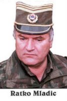Ratko Mladic - Indicted Serb War Criminal, Mastermind of Srebrenica Massacre, 7/11 1995.