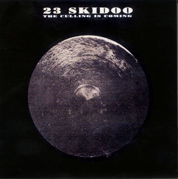 The Culling is Coming - 23 Skidoo