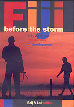 Fiji Before the Storm-Post 2000 Coup